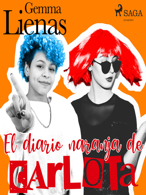 Title details for El diario naranja de Carlota by Gemma Lienas - Wait list